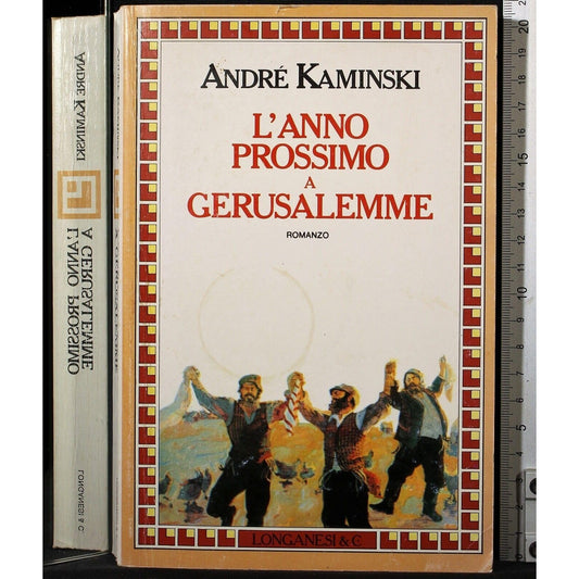 Libro - L'anno prossimo a Gerusalemme - Kaminski, André