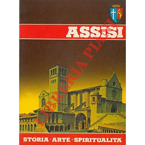 Libro - Assisi Storia - Arte - Spiritualità - MAGRO Pasquale P -