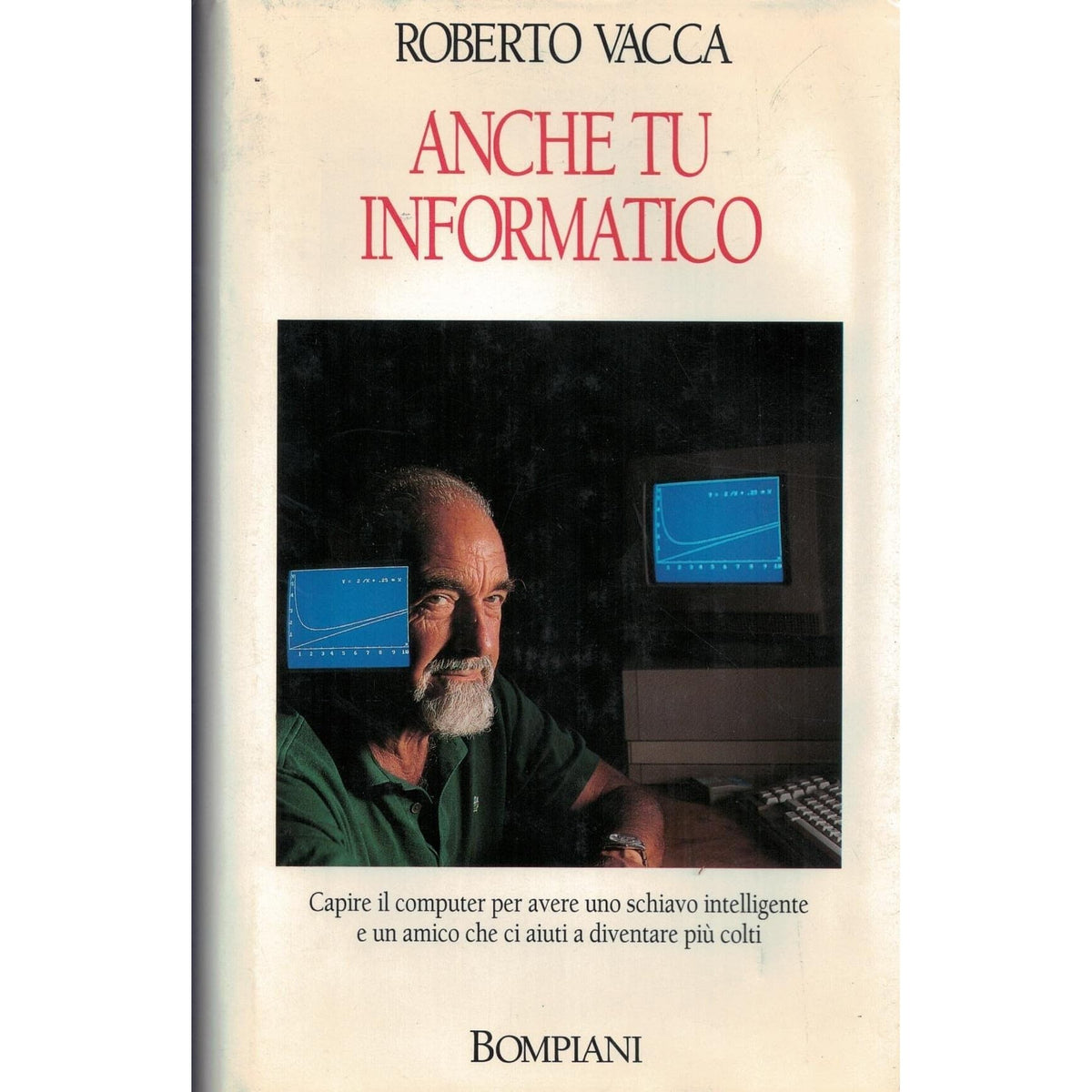 Libro - Anche tu informatico - Vacca, Roberto