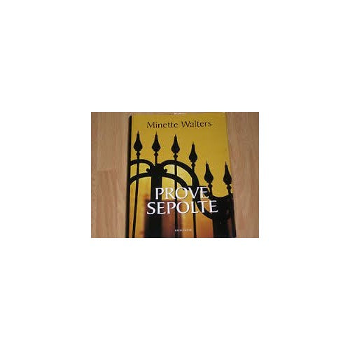 Libro - PROVE SEPOLTE - Walters Minette