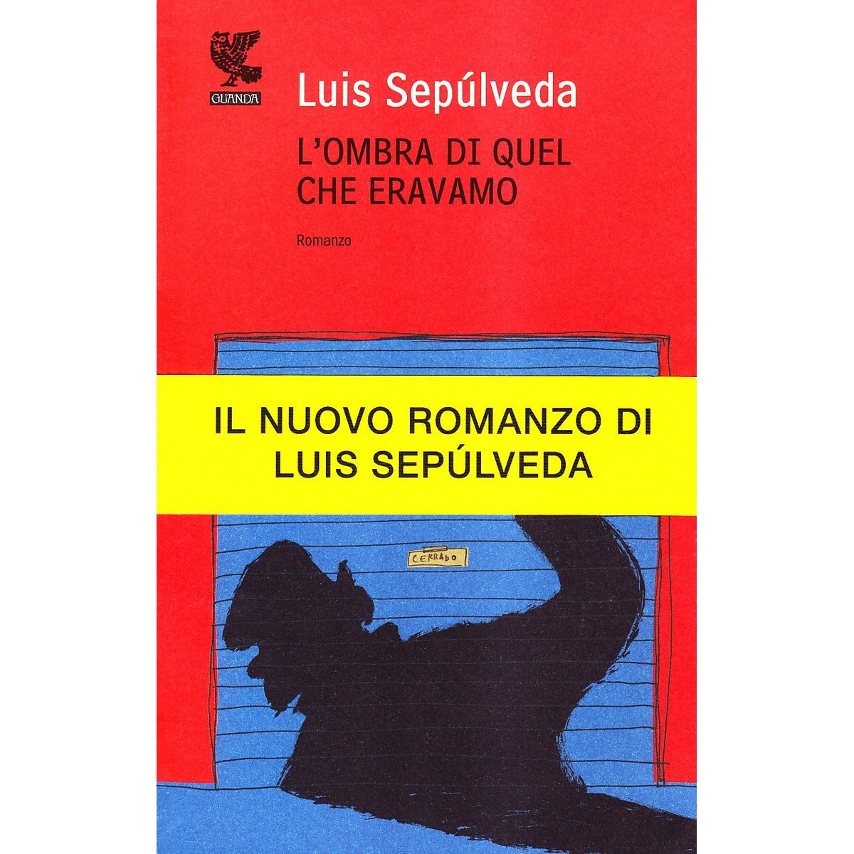 Libro - L'ombra di quel che eravamo - Sepúlveda, Luis