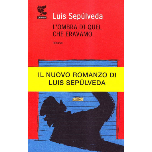 Libro - L'ombra di quel che eravamo - Sepúlveda, Luis