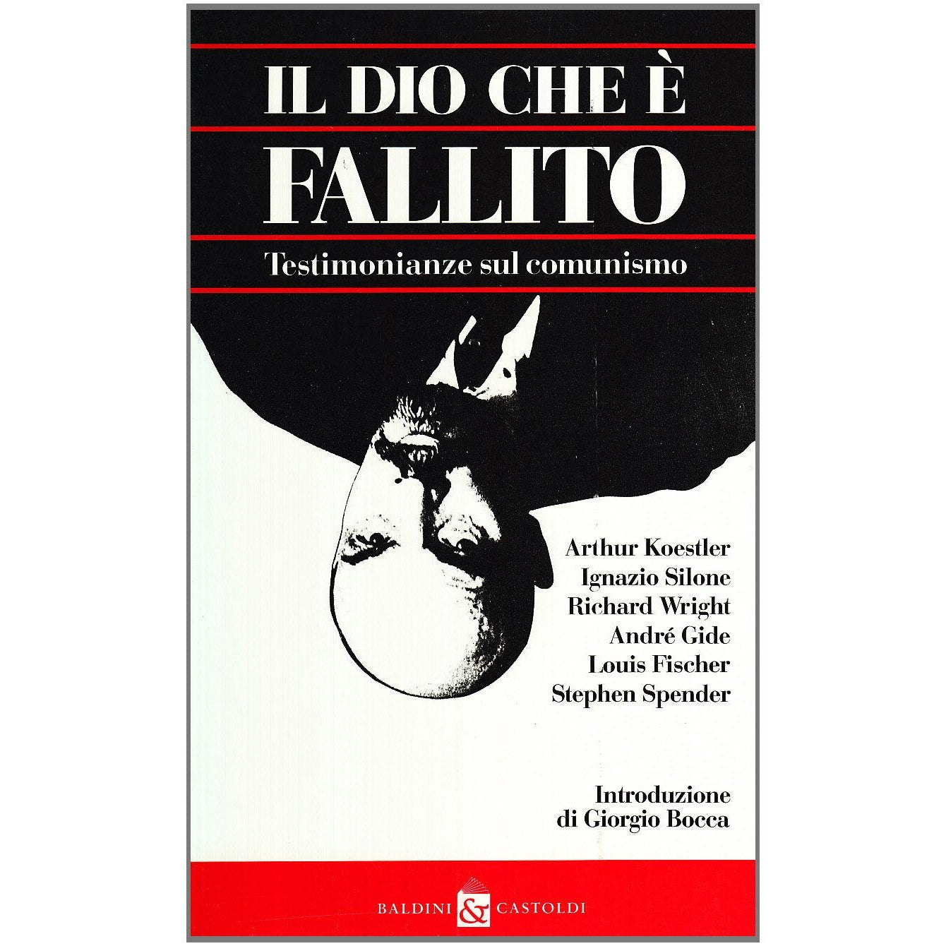 Libro - Il dio che è fallito Testimonianze sul comunismo - Dalai, Ed
