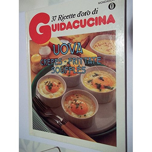 Libro - Uova (frittate, crepes, soufflés) 37 ricette d' - Bonomo, G.