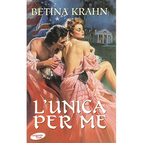 Libro - L'unica per me - Krahn, Betina