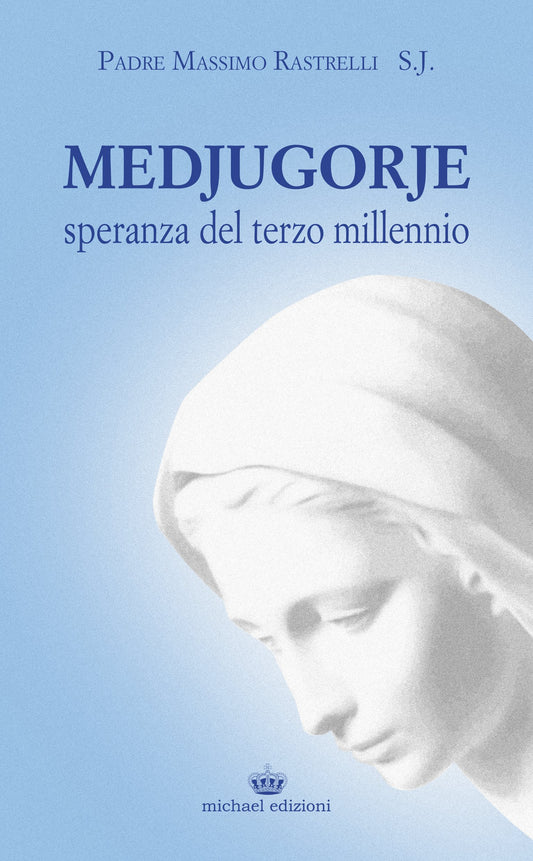 Libro - Medjugorje Speranza del terzo millennio - Rastrelli, Massim