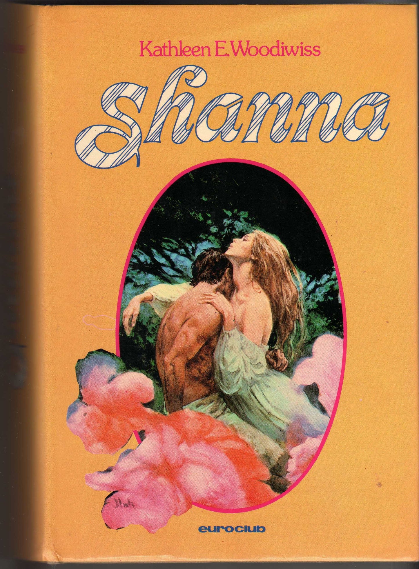 Libro - Shanna - romanzo rosa storico Euroclub romance PRIMA EDIZIONE - Kathleen Woodiwiss