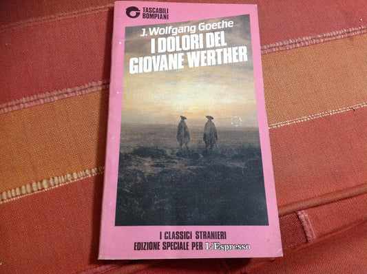 Libro - I dolori del giovane Werther (I classic - Goethe, J.Wolfgang