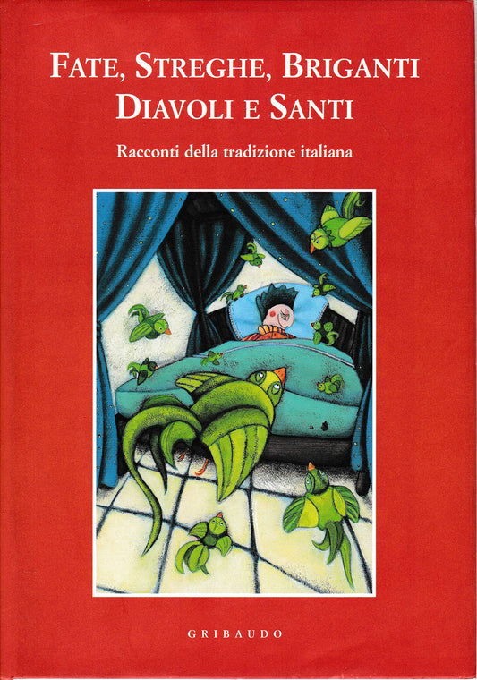 Libro - Fate, streghe, briganti, diavoli e santi Racconti della trad
