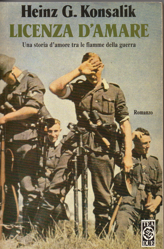 Libro - Licenza d'amare - Konsalik, Heinz G.