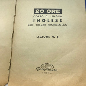 Corso LINGUA INGLESE 20 ORE Globe Master vinili 33 giri 52 fascicoli anni 60