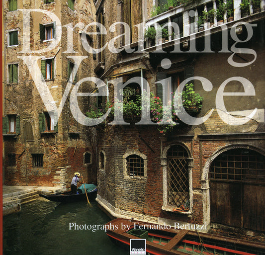 Libro - Sognare Venezia Ediz italiana e inglese - Bertuzzi, Fernand