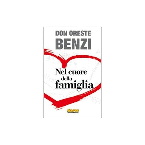 Libro - Nel cuore della famiglia - Benzi, Oreste
