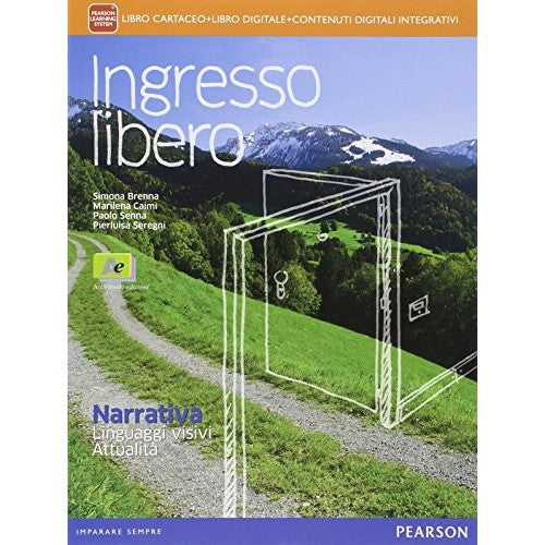 Libro - Ingresso libero Narrativa, linguaggi visivi - Brenna, Simona
