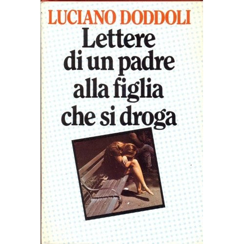Libro - Lettere di un padre alla figlia che si dr - Luciano, Doddoli