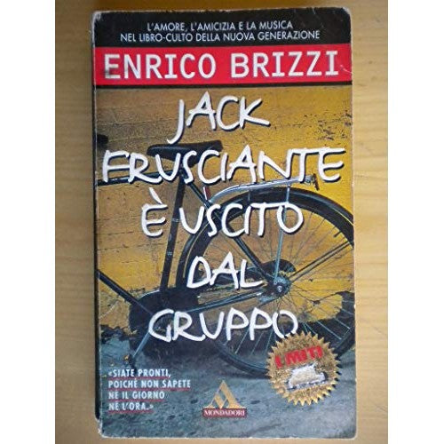 Book - JACK FRUSCIANTE HAS LEFT THE GROUP-BRIZZI-I MYTHS M - Enrico Brizzi