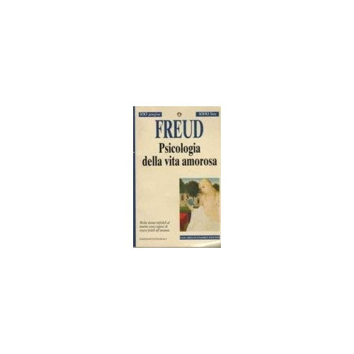 Libro - Psicologia della vita amorosa - Freud, Sigmund
