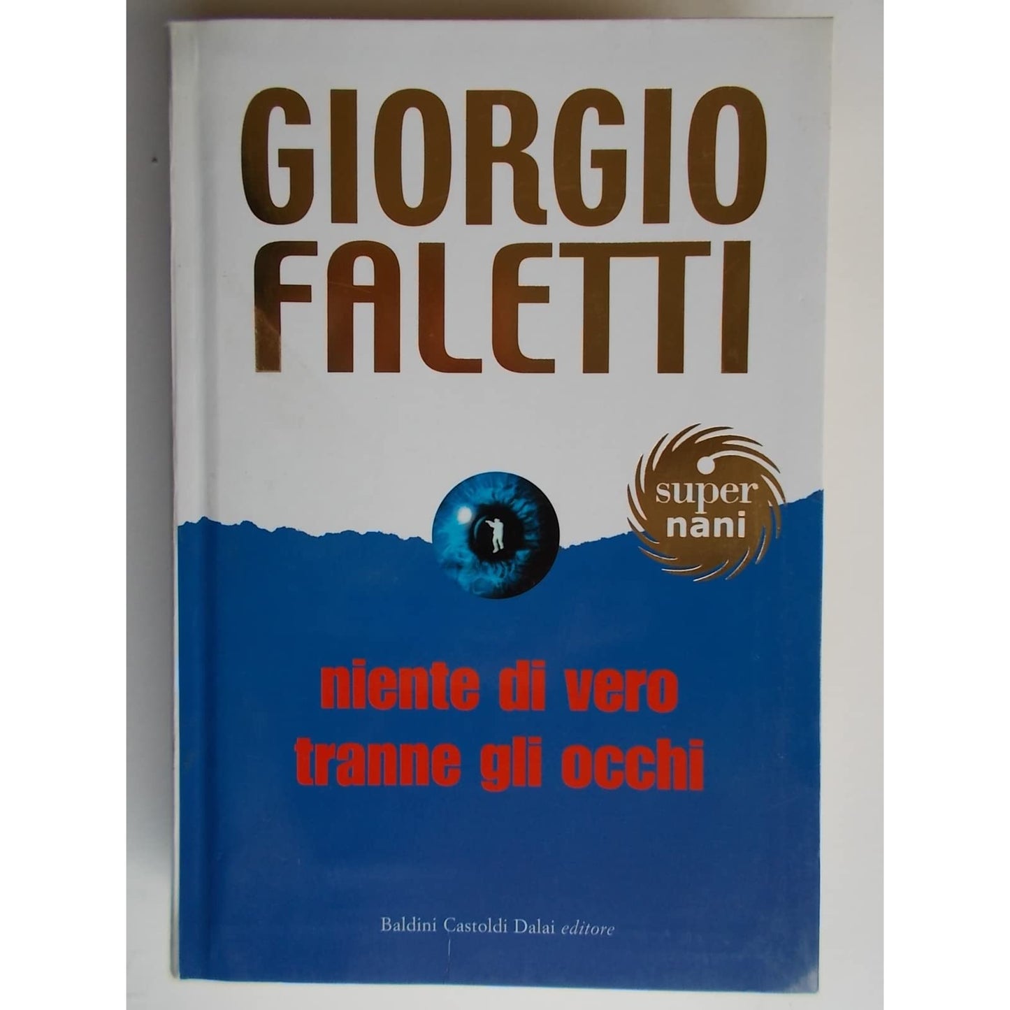 Libro - Niente di vero tranne gli occhi - Faletti, Giorgio