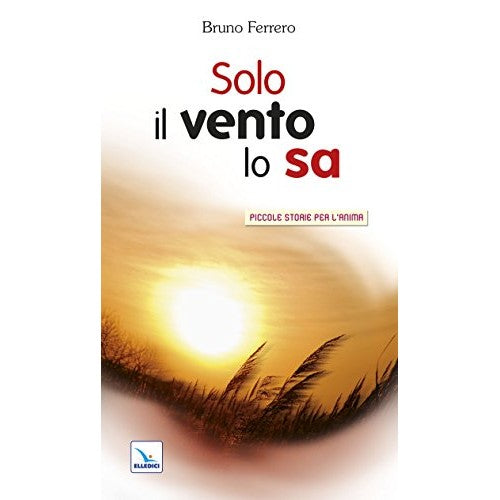 Book - Only the wind knows - Ferrero, Bruno
