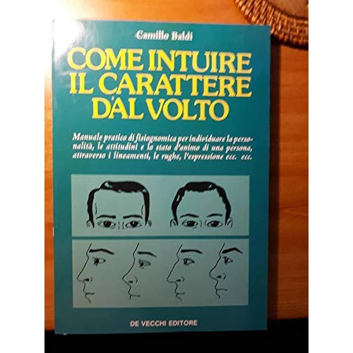 Libro - Il linguaggio segreto del volto Come intuir - Baldi, Camillo