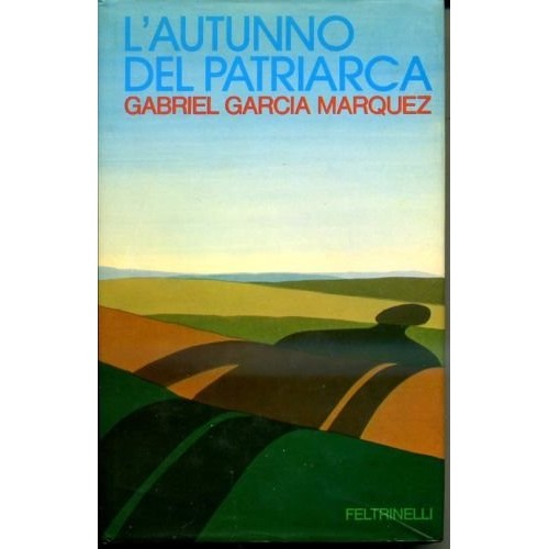 Libro - L'AUTUNNO DEL PATRIARCA FELTRINELLI 1975 - Garcia, Marquez G