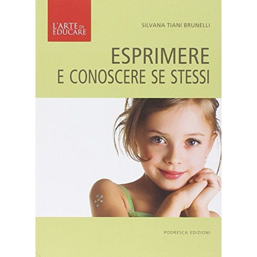 Libro - Esprimere e conoscere se stessi - Tiani Brunelli, Silvana