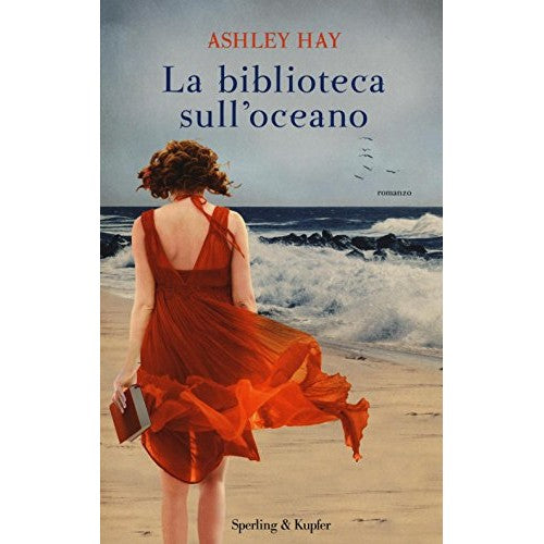 Libro - La biblioteca sull'oceano: 1 - Hay, Ashley