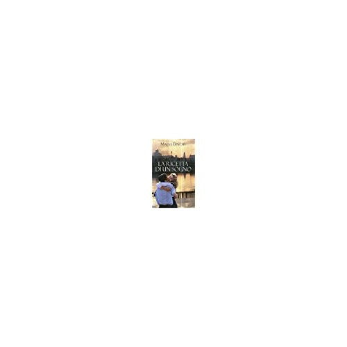 Libro - LA RICETTA DI UN SOGNO MONDOLIBRI 2003 - Binchy Maeve