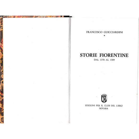 Libro - Storie fiorentine dal 1378 al 1509 - Guicciardini, Francesco