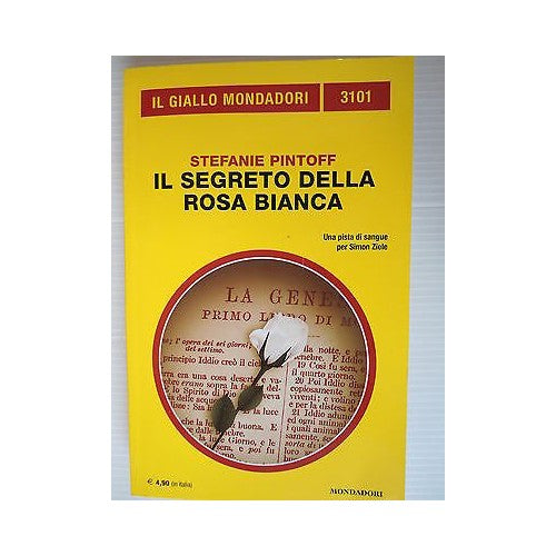Book - Stefanie Pintoff: The Secret of the White Rose Ed. Mondadori A68