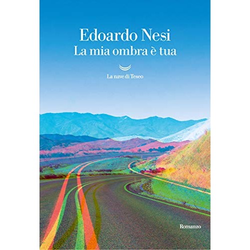 Libro - La mia ombra è tua - Nesi, Edoardo