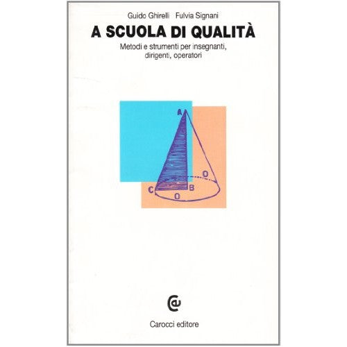 Book - A quality school. Methods and tools for teaching - Ghirelli, Guido