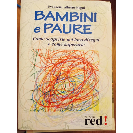 Libro - Bambini e paure Ediz illustrata - Crotti, Evi