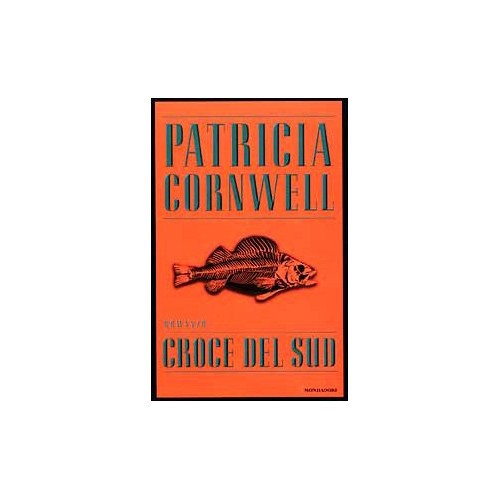 Libro - Croce del Sud - Cornwell, Patricia D.