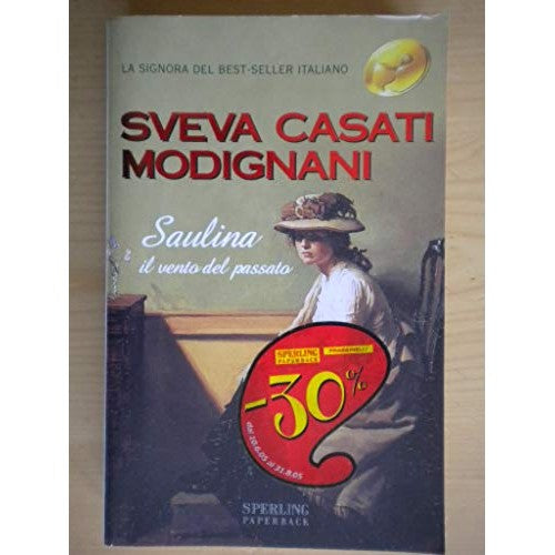 Libro - Saulina Il vento del passato - Casati Modignani, Sveva