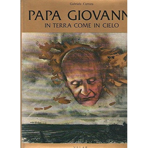 Libro - L- PAPA GIOVANNI IN TERRA COME IN CIELO - - Carrara Gabriele