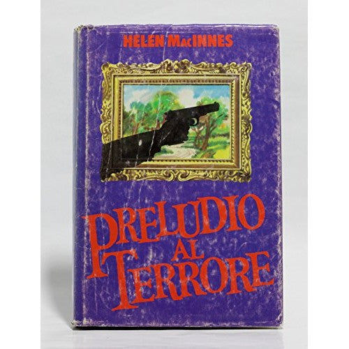 Libro - PRELUDIO AL TERRORE - Macinnes Helen