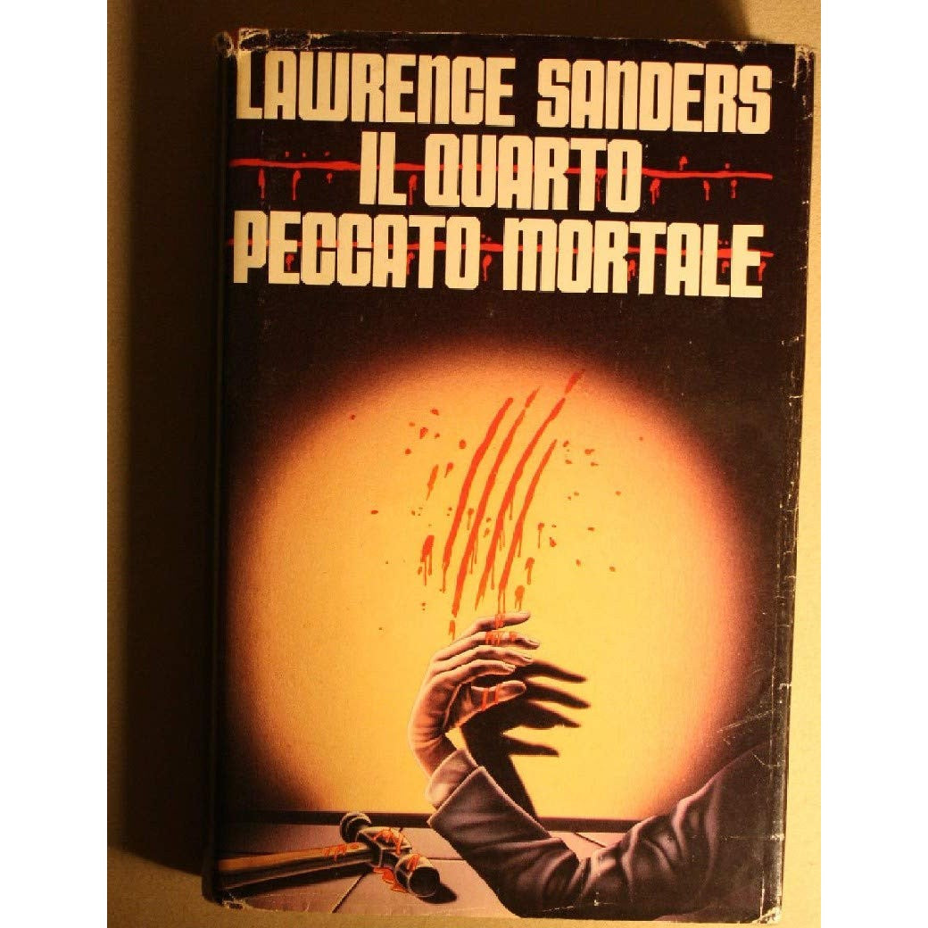 Libro - Il quarto peccato mortale - Sanders,Lawrence., Traduz.di Tul