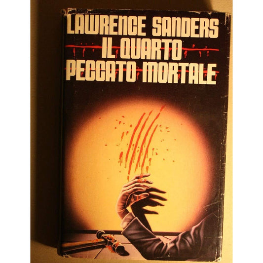 Libro - Il quarto peccato mortale - Sanders,Lawrence., Traduz.di Tul