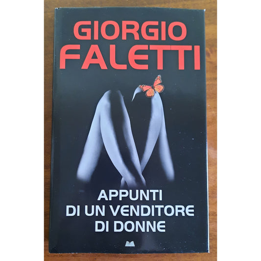 Libro - Appunti di un venditore di donne Giorgio Faletti Mondolibri