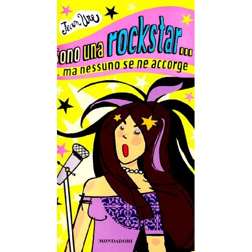 Libro - Sono una rockstar.. Ma nessuno se ne accorge - Ure, Jean