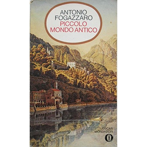 Libro - Piccolo mondo antico - Fogazzaro, Antonio