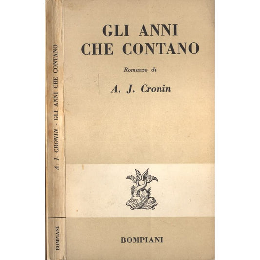 Libro - Gli anni che contano - A., J Cronin - A., J C - A. J. Cronin