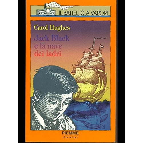 Libro - Jack Black e la nave dei ladri - Hughes, Carol