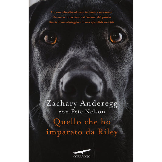 Libro - Quello che ho imparato da Riley - Anderegg, Zachary