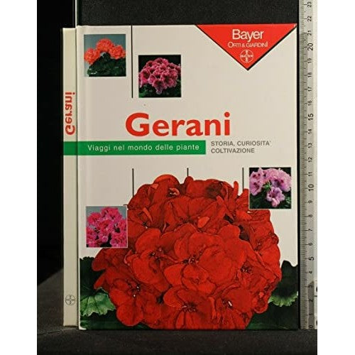 Libro - GERANI VIAGGIO NEL MONDO DELLE PIANTE - AA.VV