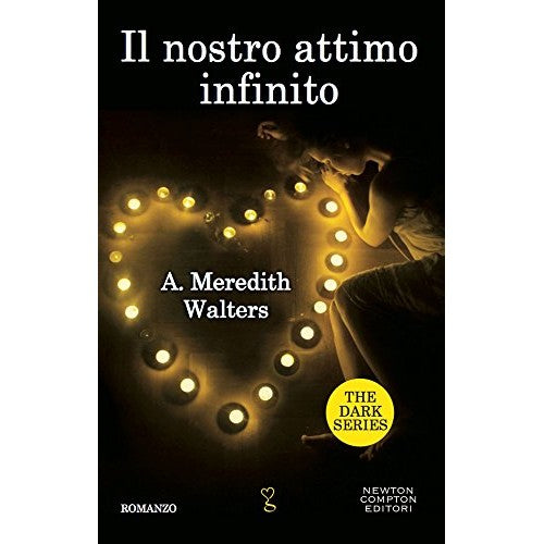 Book - Our infinite moment. The Dark Series - Walters, Meredith A.