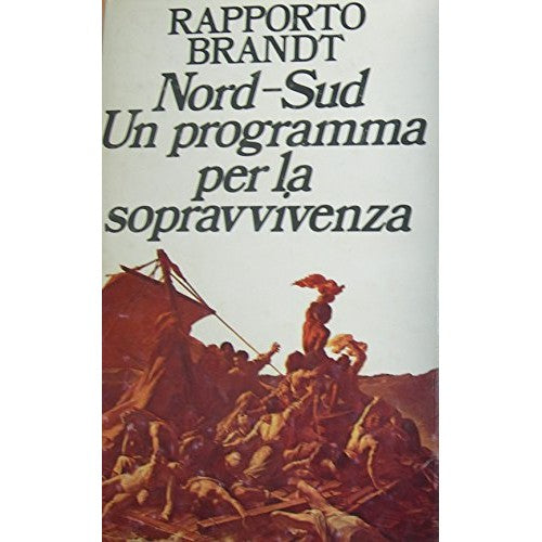 Libro - Rapporto Brandt Nord-Sud Programma Per L - Rappor. To Brandt