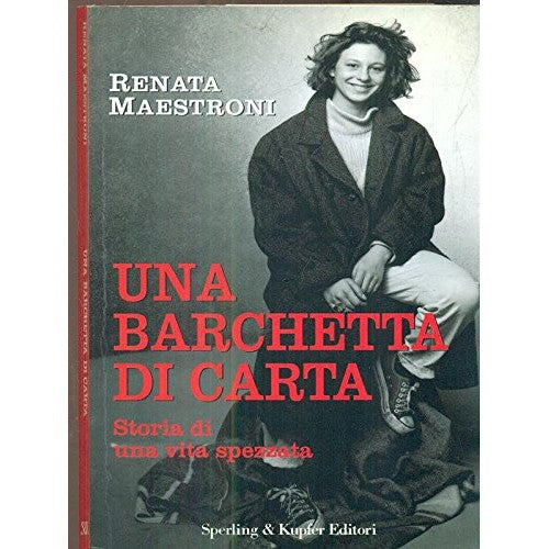 Book - A paper boat. Story of a broken life - Maestroni, Renata
