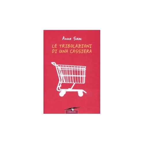 Book - The Tribulations of a Cashier - Sam, Anna